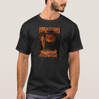 Purractitioner of Dark Meowgic Wizard Cat Pun Caul T-Shirt