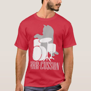 Purrcussion Funny Cat Drummer Gift  T-Shirt