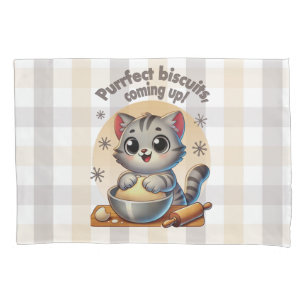 "Purrfect biscuits, coming up" Kneading Cat Pillowcase