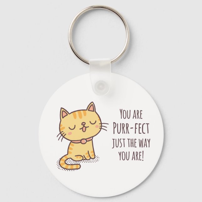 Purrfect Just The Way You Are Kitten Cat Key Ring (Front)