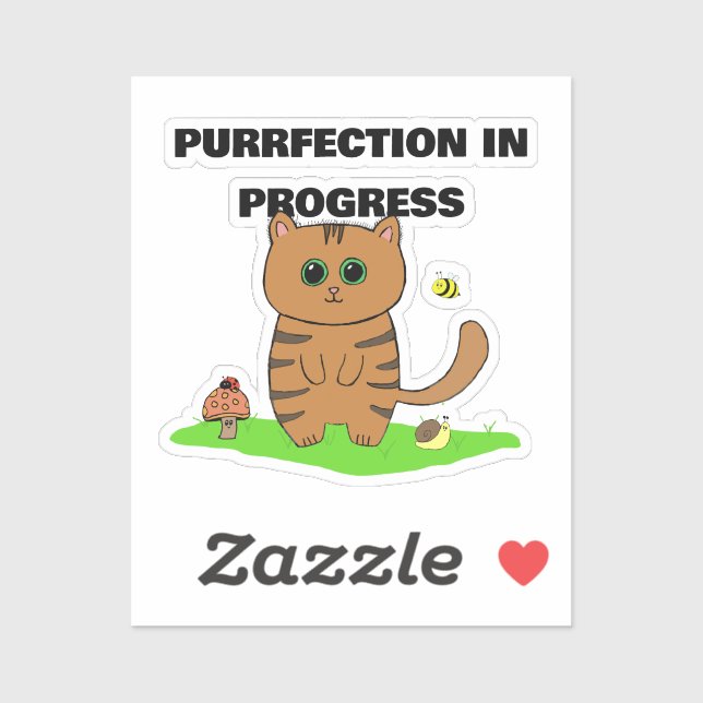 "Purrfection in Progress" (Sheet)