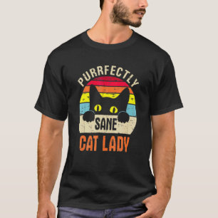 Purrfectly Sane Cat Lady  Cat Retro Vinta T-Shirt