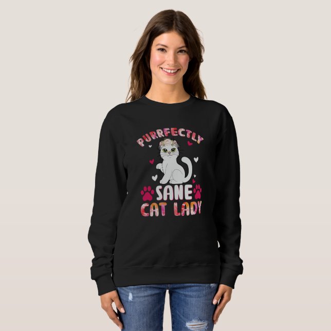 Purrfectly Sane Cat Lady Sweatshirt (Front Full)