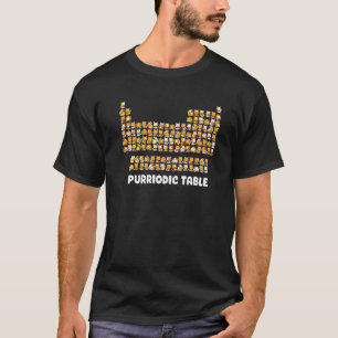 Purriodic Table Cat Chemistry Pun Periodic Table S T-Shirt