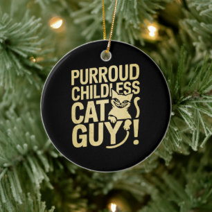 Purroud Childless Cat Guy Voting For President Ceramic Tree Decoration