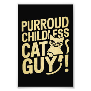 Purroud Childless Cat Guy Voting For President Photo Print