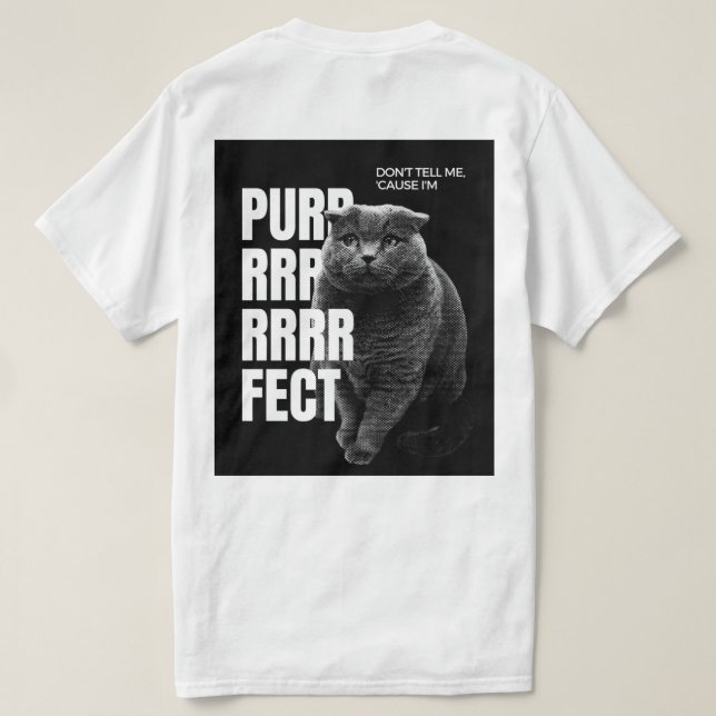 Purrrrrrfectly Done – Grunge Cat Attitude T-Shirt (Design Back)