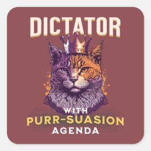 Purrsuasion Agenda Funny Cat Design Square Sticker