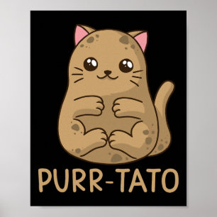 Purrtato Cat Potato Cat Lover Idaho Potatoes Poster