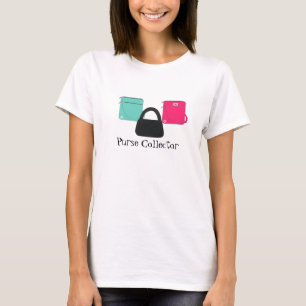 Purse Collector T-Shirt