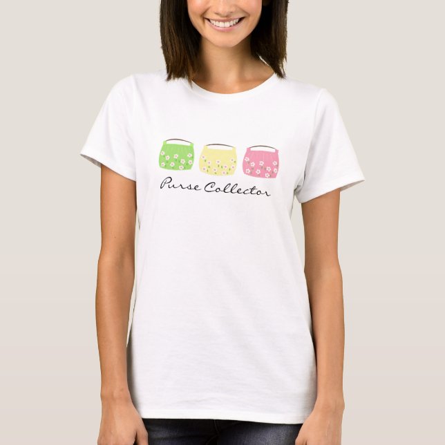Purse Collector T-Shirt (Front)