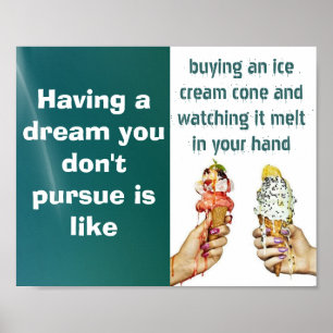 Pursue Your Dreams Poster