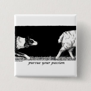 Pursue your passion Border Collie 15 Cm Square Badge