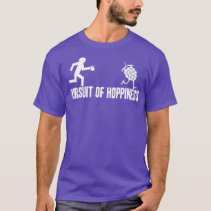 Pursuit of Hoppiness Shirt Gift for IPA Craft