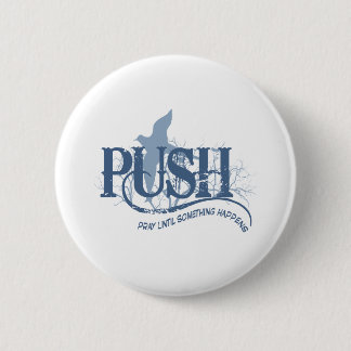 Push 6 Cm Round Badge