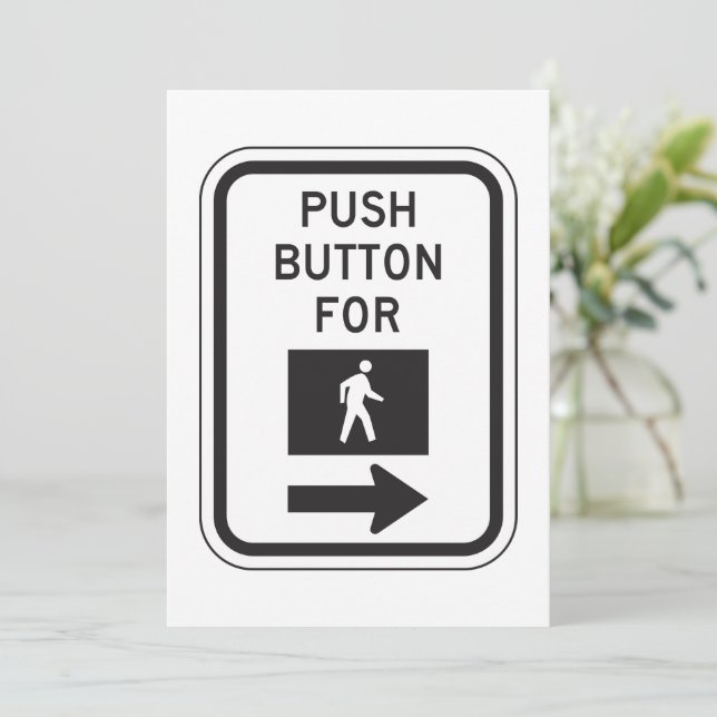 Push Button For Crossing Sign Invitation (Standing Front)