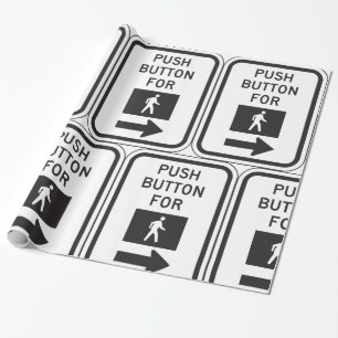 Push Button For Crossing Sign Wrapping Paper