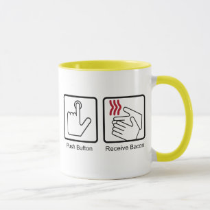 Push Button, Receive Bacon - Bacon Dispenser Mug