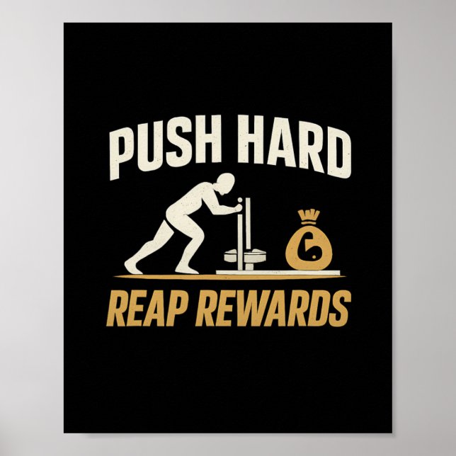 Push Hard Reap Rewards Gym Workout Bodybuilding Ar Poster (Front)