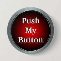 Push My Button Pin