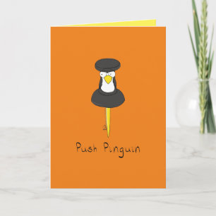Push Pinguin Funny Penguin Greeting Card