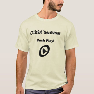 Push play. T-Shirt