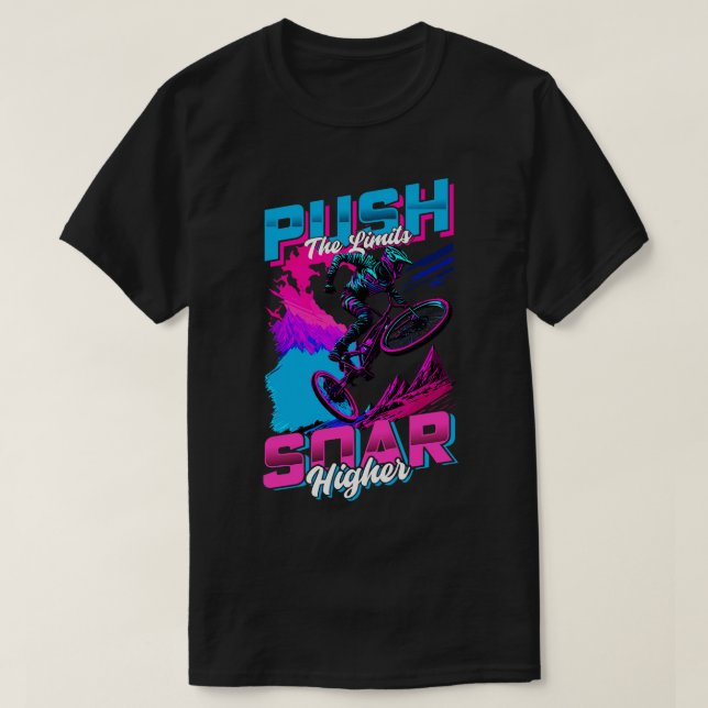 Push The Limits soar higher BMX T-Shirt (Design Front)