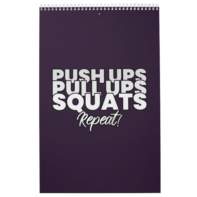 Push UPS Pull UPS Squats Repeat! Calendar (Cover)