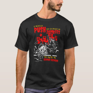 Push You in Zombies to Save German Shepherd Funny T-Shirt