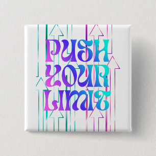Push Your Limit 15 Cm Square Badge