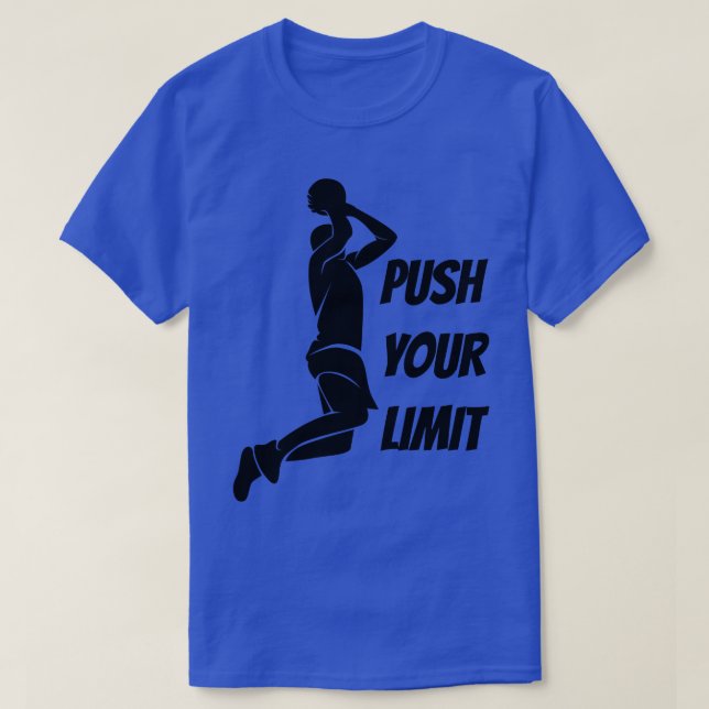 push your limit basketball T-Shirt (Design Front)
