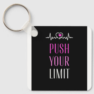 Push Your Limit Key Chain