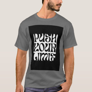 "Push Your Limit" motivational Black Grey T-Shirt