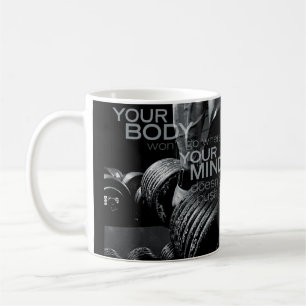 Push Your Mind and Body - Workout Motivational Coffee Mug