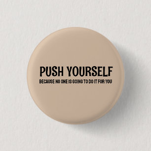 Push Yourself - Gym Motivational Quotes 3 Cm Round Badge