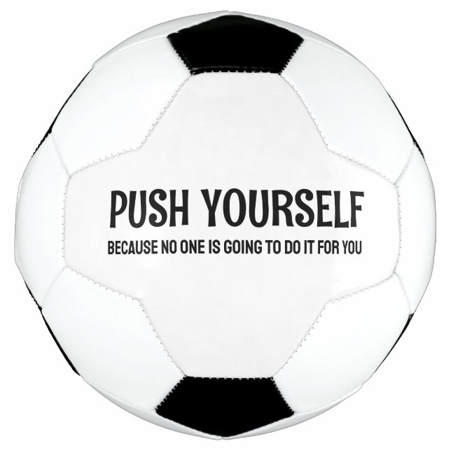 Push Yourself - Gym Motivational Quotes Football (Front)