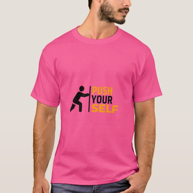 Push Yourself T-Shirt (Front)