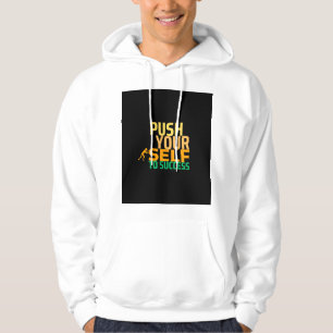Push Yourself to Success - Motivational Quote Hoodie