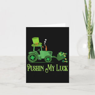 Pushin My Luck St. Patricks Day Shamrock Irish Boy Card