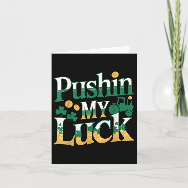 Pushin My Luck Tractor Clover St Patricks Day Fun  Card (Front)