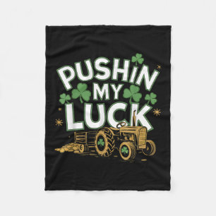 Pushin My Luck Tractor Clover St Patricks Day Fun  Fleece Blanket