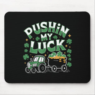 Pushin My Luck Tractor Clover St Patricks Day Fun Mouse Mat