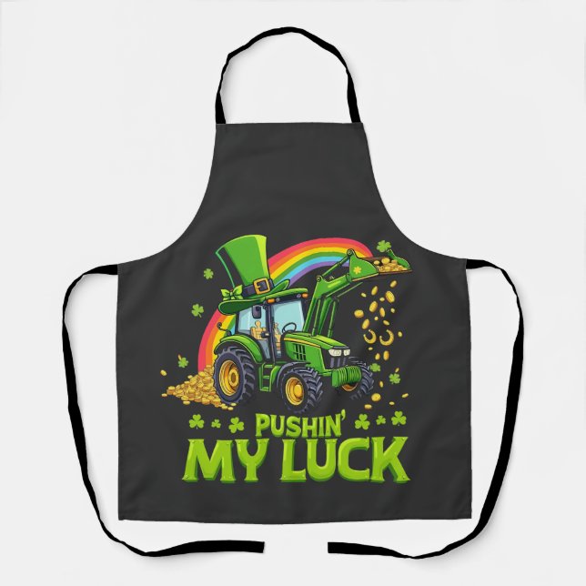 Pushing My Luck Funny Excavator St Patrick's Day  Apron (Front)