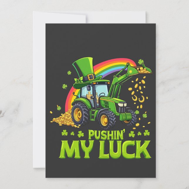 Pushing My Luck Funny Excavator St Patrick's Day  Invitation (Front)