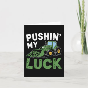 Pushing My Luck Tractor Funny St Patrick Day Toddl Card