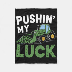Pushing My Luck Tractor Funny St Patrick Day Toddl Fleece Blanket