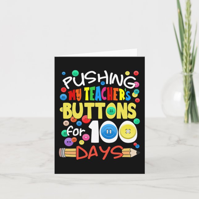 Pushing My Teacher's Buttons for 100 Days Fun Scho Card (Front)