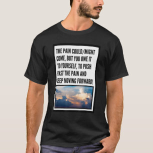 Pushing Past the Pain MenWomen Dusk Clouds T-Shirt