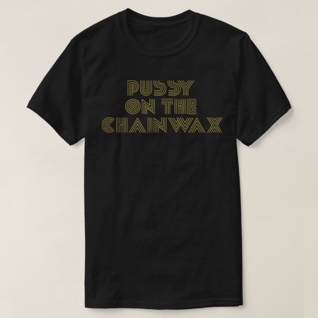 Pussy on the Chainwax – MC Mum, Key &amp; Peele Es T-Shirt (Design Front)