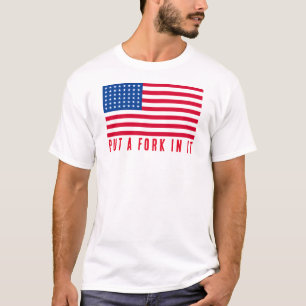 PUT A FORK IN IT T-Shirt